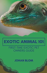 Abbildung von: Exotic Animal 101 - Johan Blom