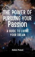 Cover: The Power of Pursuing Your Passion - RWG Publishing