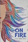 Cover: On Fire - Gazing West Publications