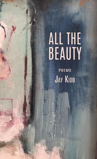 Enlarge image Cover: All The Beauty - Finishing Line Press
