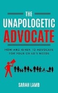 Cover: The Unapologetic Advocate - Sarah Lamb