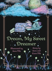 Abbildung von: Dream, My Sweet Dreamer - Ziroonderel's Garden Publishing House
