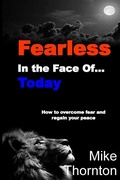 Cover: Fearless in the Face Of...Today - P.H. Services, LLC