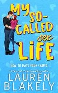 Cover: My So-Called Sex Life - Lauren Blakely Books