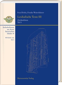 Abbildung von: Lexikalische Texte III. Zeichenlisten - Harrassowitz Verlag