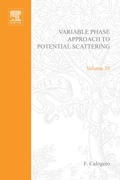 Cover: Variable Phase Approach to Potential Scattering - Elsevier