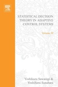 Cover: Statistical Decision Theory in Adaptive Control Systems by Yoshikazu Sawaragi, Yoshfumi Sunahara and Takayoshi Nakamizo - Elsevier