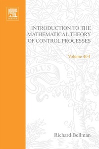 Enlarge image Cover: Introduction to the Mathematical Theory of Control Processes: Linear Equations and Quadratic Criteria v. 1 - Academic Press