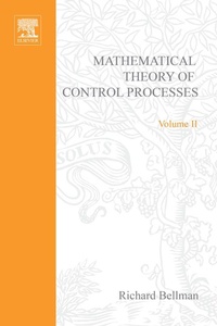 Enlarge image Cover: Introduction to the Mathematical Theory of Control Processes: Nonlinear Processes v. 2 - Academic Press