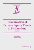 Cover: Tokenization of Private Equity Funds in Switzerland - Schulthess Juristische Medien