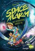 Cover: Space Alarm 1. Mit Hyperschall durchs All - Oetinger