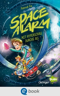 Abbildung von: Space Alarm 1. Mit Hyperschall durchs All - Oetinger