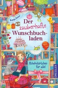 Cover: Der zauberhafte Wunschbuchladen 3. Schokot&ouml;rtchen f&uuml;r alle! - Dressler