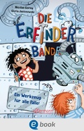Cover: Die Erfinder-Bande 2. Ein Werkzeug f&uuml;r alle F&auml;lle! - Ellermann