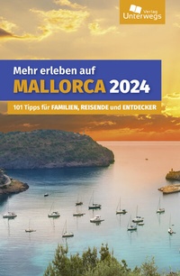 Abbildung von: Mehr erleben auf Mallorca - Unterwegs Verlag GmbH