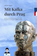 Abbildung von: Mit Kafka durch Prag - Unterwegs Verlag GmbH