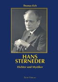 Cover: Hans Sterneder - Dichter und Mystiker - Eich-Verlag
