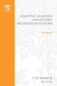 Enlarge image Cover: Adaptive, Learning, and Pattern Recognition Systems; theory and applications - Academic Press