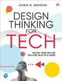 Cover: Design Thinking for Tech - Addison Wesley