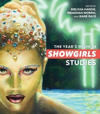 Abbildung von: The Year's Work in Showgirls Studies - Indiana University Press