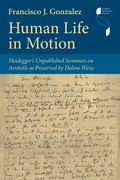 Cover: Human Life in Motion - Indiana University Press