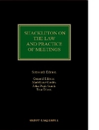 Abbildung von: Shackleton on The Law and Practice of Meetings - Sweet & Maxwell