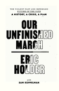 Cover: Our Unfinished March - Random House Inc