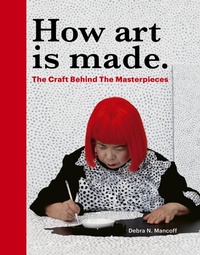 Abbildung von: How Art is Made - Frances Lincoln