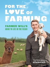 Abbildung von: For the Love of Farming - White Lion Publishing