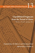 Cover: Unpublished Fragments from the Period of Dawn (Winter 1879/80-Spring 1881) - Stanford University Press