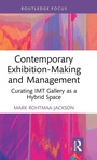 Bild: Contemporary Exhibition-Making and Management - Routledge