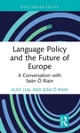 Cover: Language Policy and the Future of Europe - Routledge