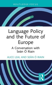 Enlarge image Cover: Language Policy and the Future of Europe - Routledge