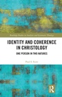 Cover: Identity and Coherence in Christology - Routledge