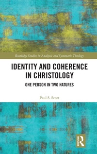 Enlarge image Cover: Identity and Coherence in Christology - Routledge