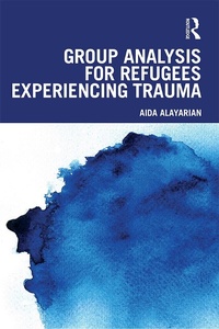 Abbildung von: Group Analysis for Refugees Experiencing Trauma - Routledge