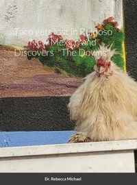 Enlarge image Cover: Taco gets lost in Ruidoso New Mexico and Discovers "The Downs". - Lulu.com