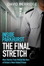 Cover: Inside Parkhurst - The Final Stretch - Seven Dials