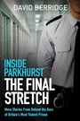 Cover: Inside Parkhurst - The Final Stretch - Seven Dials