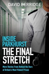Enlarge image Cover: Inside Parkhurst - The Final Stretch - Seven Dials