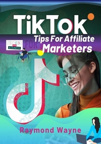 Enlarge image Cover: TikTok Tips For Affiliate Marketers - eBookIt.com