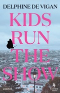 Cover: Kids Run the Show - Europa Editions