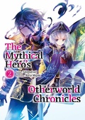 Cover: The Mythical Hero's Otherworld Chronicles: Volume 2 - J-Novel Club