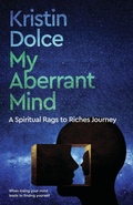 Cover: My Aberrant Mind - Kristin Dolce