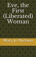 Cover: Eve, the First (Liberated) Woman - Saguaro Books, LLC