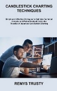 Abbildung von: Candlestick Charting Techniques - REMYS TRUSTY
