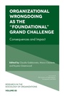 Cover: Organizational Wrongdoing as the "Foundational" Grand Challenge - Emerald Publishing Limited