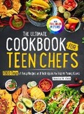 Cover: The Ultimate Cookbook for Teen Chefs - Roland Holler