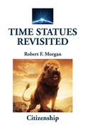 Cover: Time Statues Revisited - Morgan Foundation Publishers
