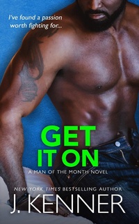 Enlarge image Cover: Get It On (Man of the Month, #5) - Man of the Month